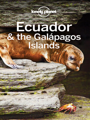cover image of Lonely Planet Ecuador & the Galapagos Islands
